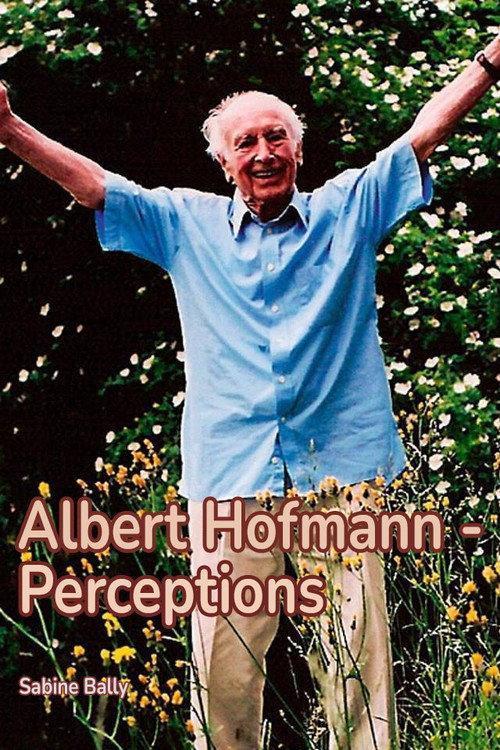 Albert Hofmann - Wahrnehmungen 2011 official movie poster