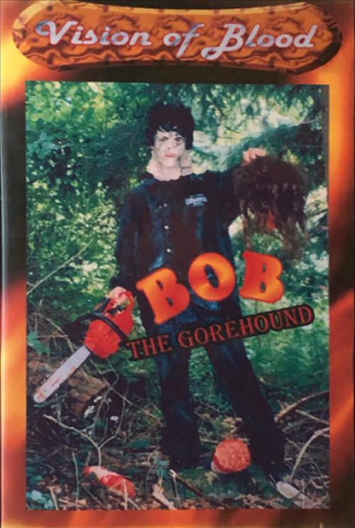 Bob The Gorehound 1999 official movie poster