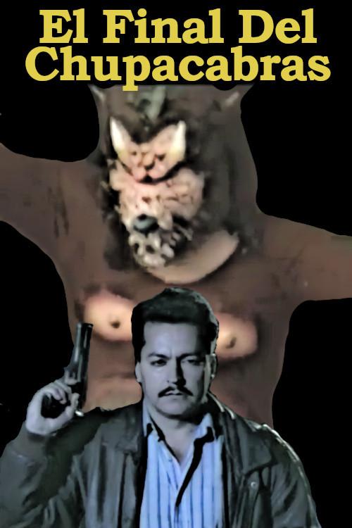 El Final Del Chupacabras 1997 official movie poster