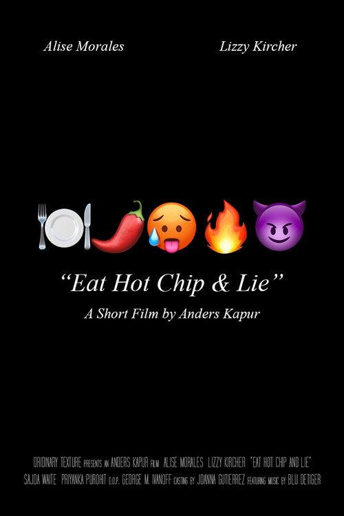 Eat Hot Chip & Lie official movie poster