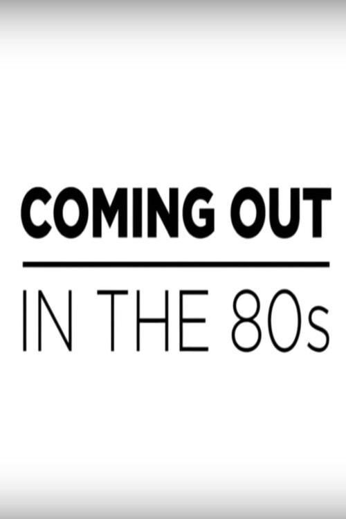 Coming Out in the 1980s 2015 official movie poster
