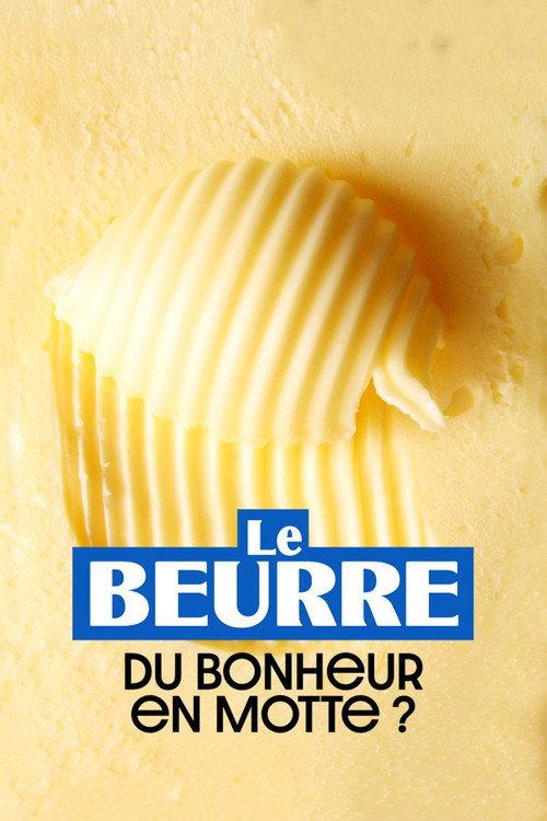 Le Beurre : Du bonheur en motte ? 2023 official movie poster