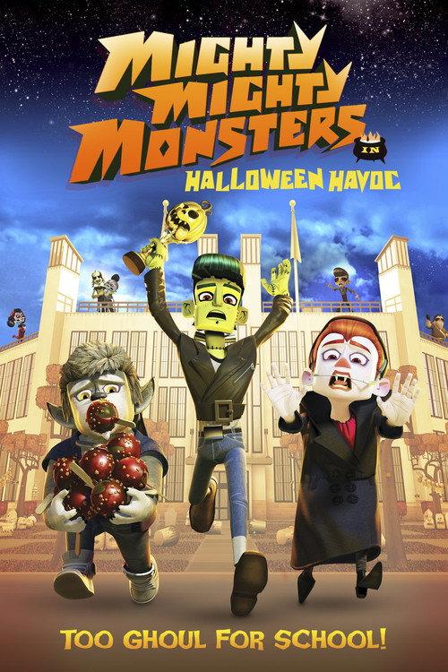 Mighty Mighty Monsters in Halloween Havoc 2013 official movie poster