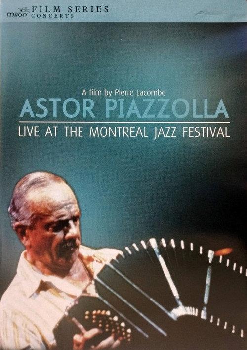 Astor Piazzolla - Live at the Montreal Jazz Festival 2008 official movie poster