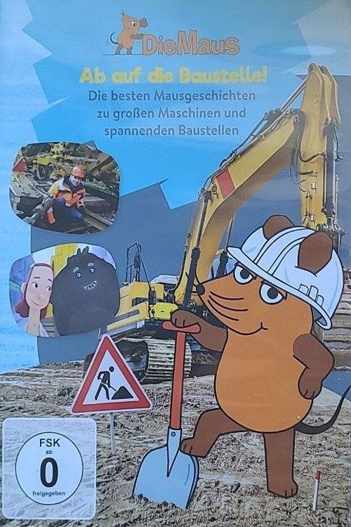 Die Maus - Ab auf die Baustelle 2018 official movie poster