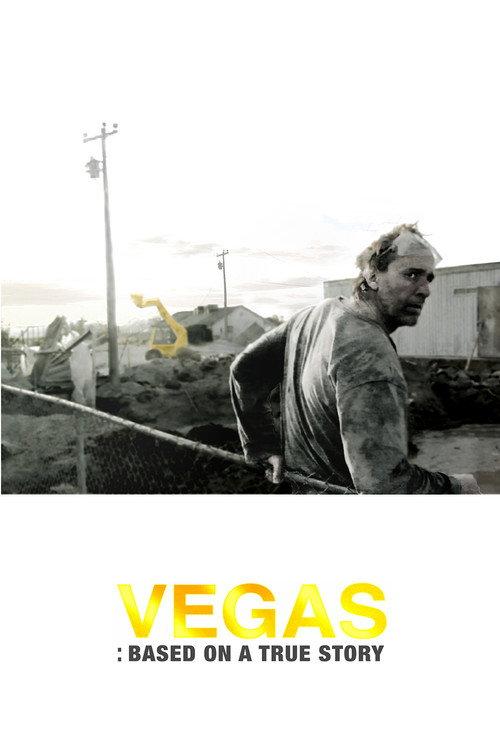 Vegas: Based on a True Story 2008 official movie poster
