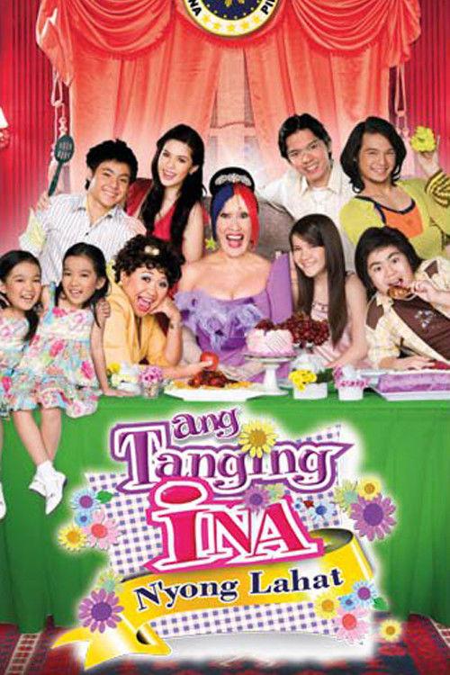 Ang Tanging Ina N'yong Lahat 2008 official movie poster