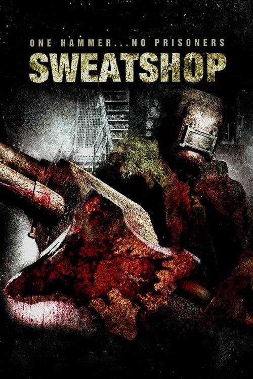Sweatshop 2009 official movie poster