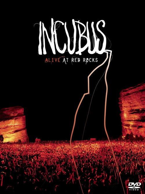 Incubus - Alive at Red Rocks 2004 official movie poster