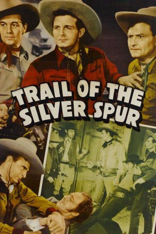 The Trail of the Silver Spurs 1941 official movie poster