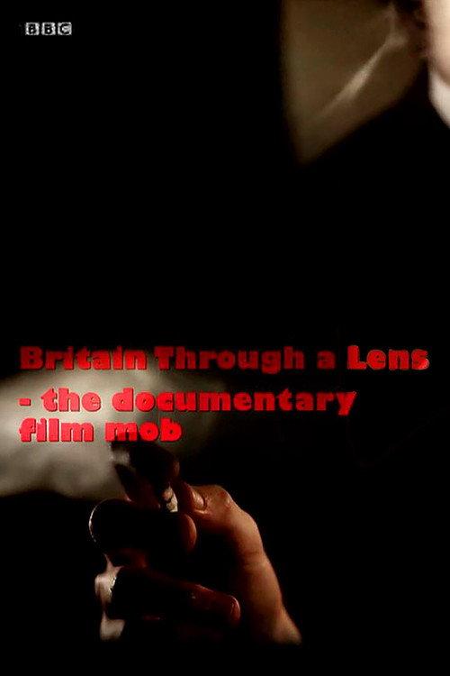 Britain Through a Lens - The Documentary Film Mob 2011 official movie poster