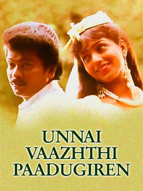 Unnai Vaazhthi Paadugiren 1992 official movie poster