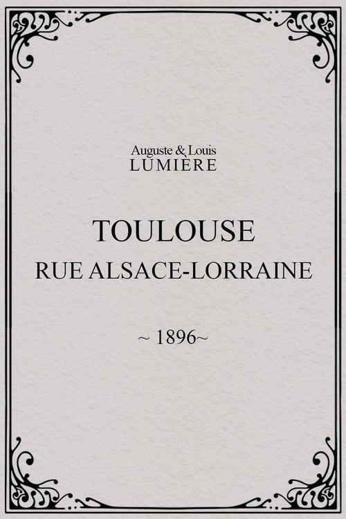 Toulouse, rue Alsace-Lorraine 1896 official movie poster