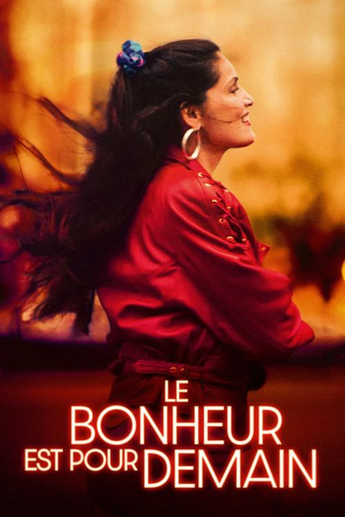 Le bonheur est pour demain 2024 official movie poster