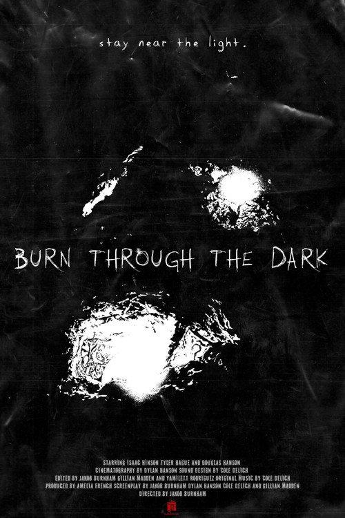 Burn Through The Dark 2024 official movie poster