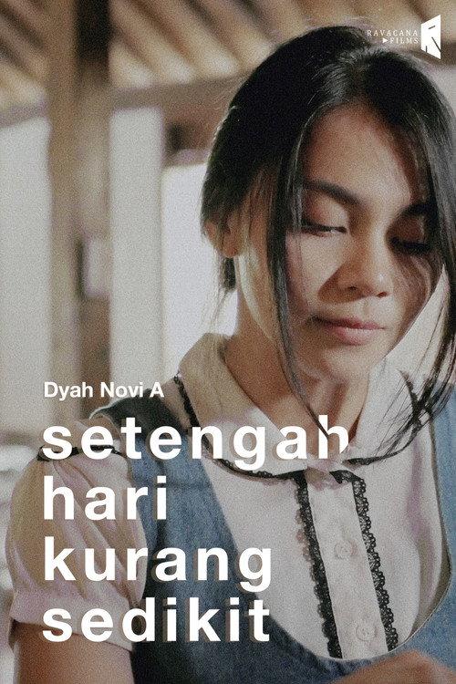 Setengah Hari Kurang Sedikit 2019 official movie poster