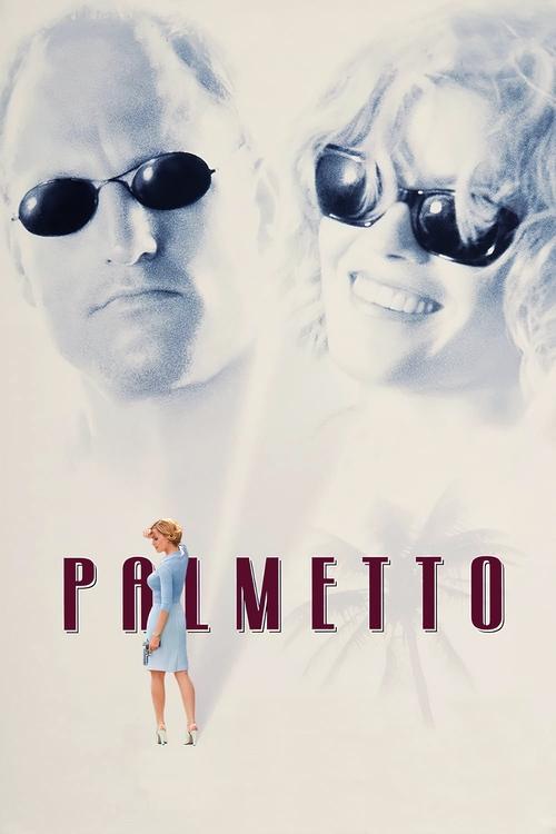 Palmetto 1998 official movie poster