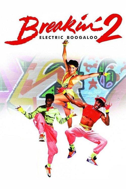 Breakin' 2: Electric Boogaloo 1984 official movie poster