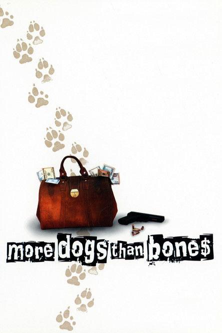 More Dogs Than Bones 2000 official movie poster