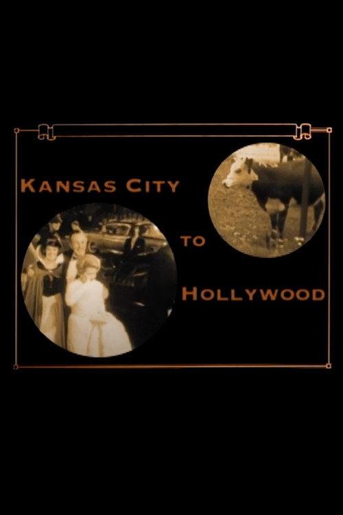 From Kansas City to Hollywood 2005 official movie poster