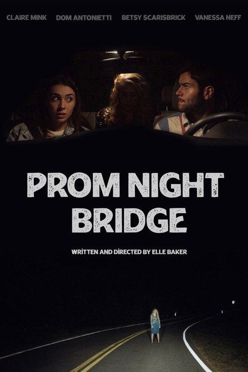 Prom Night Bridge 2021 official movie poster
