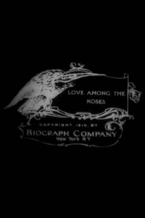 Love Among the Roses 1910 official movie poster
