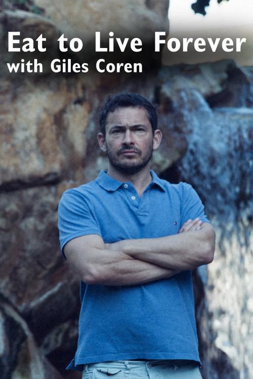 Eat to Live Forever with Giles Coren 2015 official movie poster
