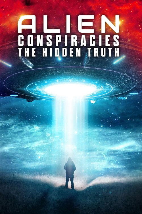 Alien Conspiracies - The Hidden Truth 2023 official movie poster