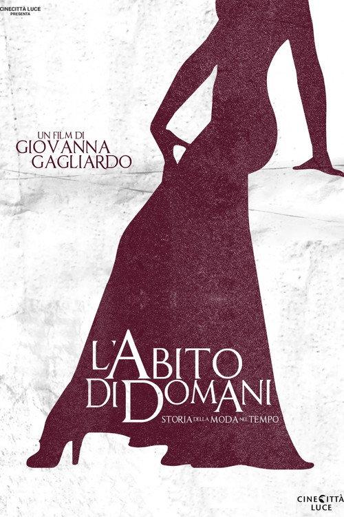 L'abito di domani - Storia della moda nel tempo 2009 official movie poster