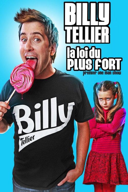 Billy Tellier: La loi du plus fort 2014 official movie poster