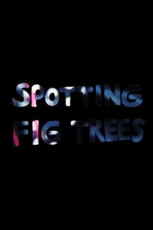 Spotting Fig trees 2020 official movie poster