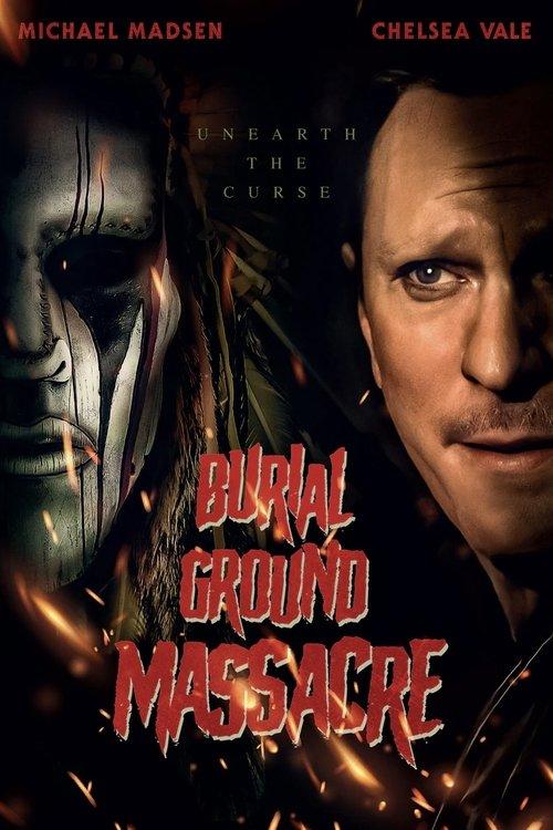 Burial Ground Massacre 2021 official movie poster