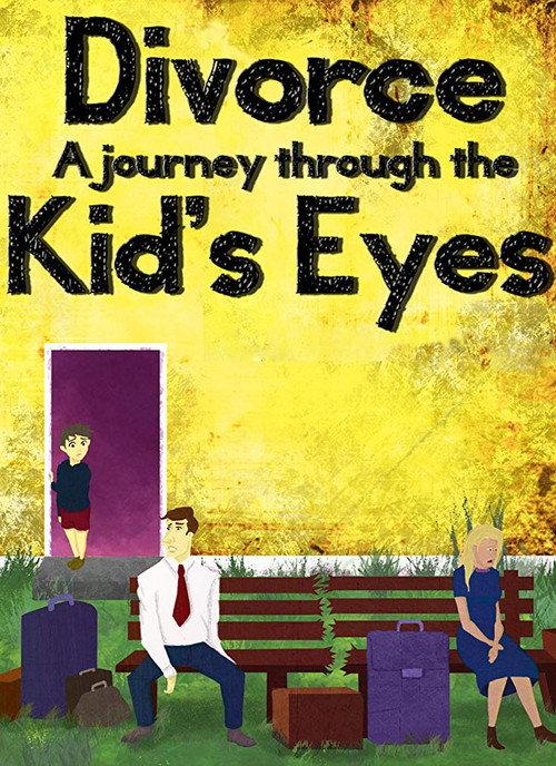 Divorce: A Journey Through the Kid's Eyes 2014 official movie poster