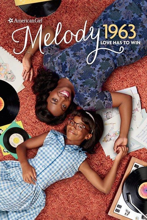 An American Girl Story - Melody 1963: Love Has to Win 2016 official movie poster
