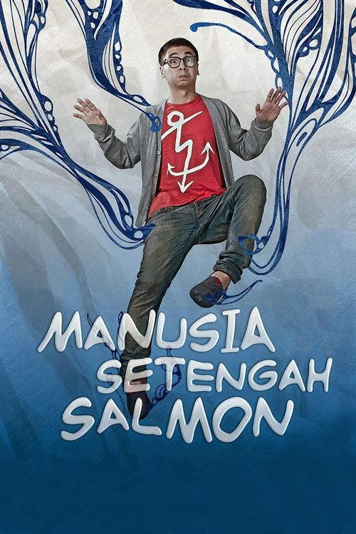 Half Salmon Man 2013 official movie poster