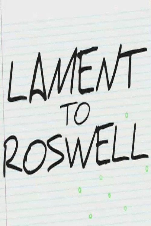 Lament to Roswell 2009 official movie poster
