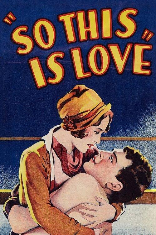 So This Is Love 1928 official movie poster