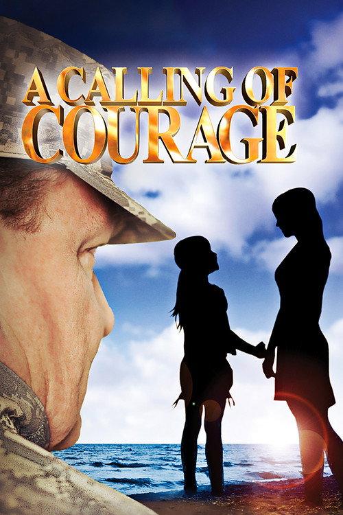 A Calling of Courage 2014 official movie poster