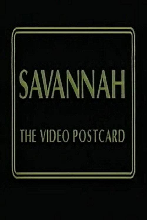 Savannah: The Video Postcard 1987 official movie poster