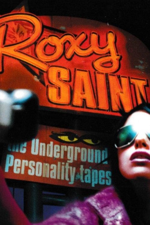 Roxy Saint: The Underground Personality Tapes 2003 official movie poster
