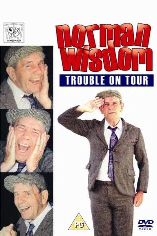 Norman Wisdom: Trouble On Tour 2008 official movie poster