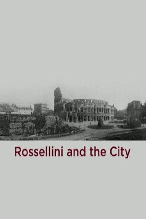 Rossellini and the City 2009 official movie poster