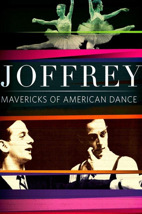 Joffrey: Mavericks of American Dance 2012 official movie poster