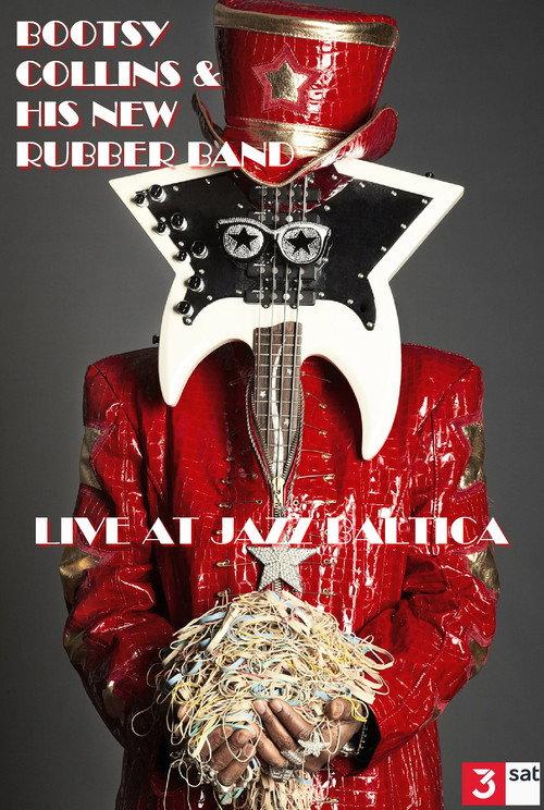 Bootsy Collins & His New Rubber Band: Live at Jazz Baltica 1998 official movie poster