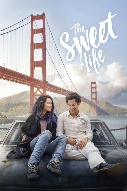 The Sweet Life 2017 official movie poster