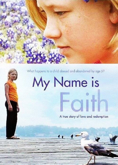 My Name Is Faith 2012 official movie poster