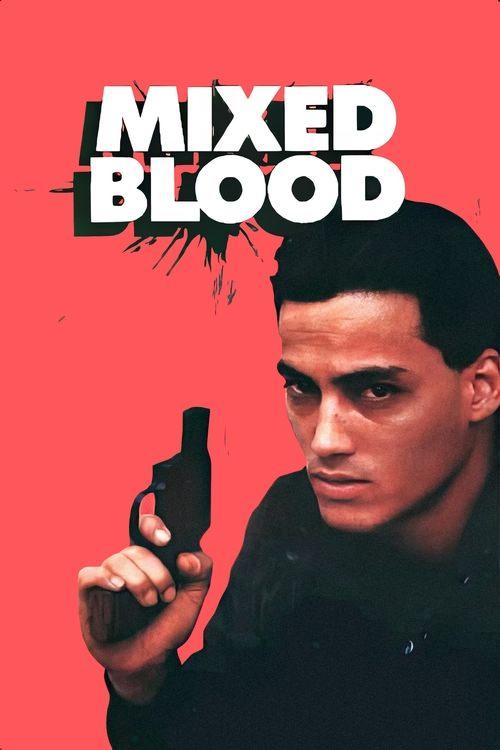 Mixed Blood 1984 official movie poster