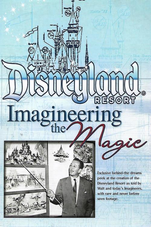 Disneyland Resort: Imagineering The Magic 2008 official movie poster