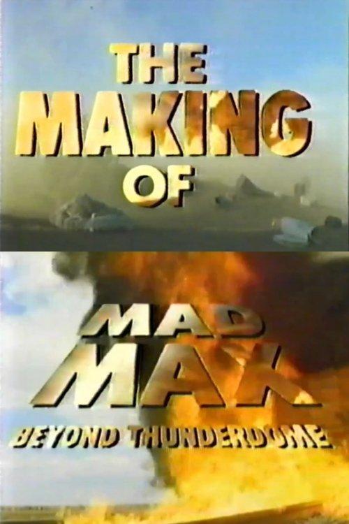 The Making of 'Mad Max Beyond Thunderdome' 1985 official movie poster