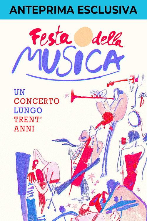Festa della musica, un concerto lungo trent'anni 2025 official movie poster